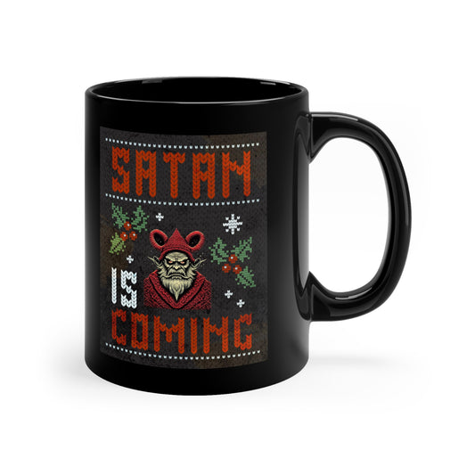 Satan is Coming Coffee Mug